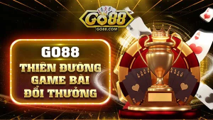 Giới Thiệu Về Game Go88 - Trải Nghiệm Giải Trí Đỉnh Cao