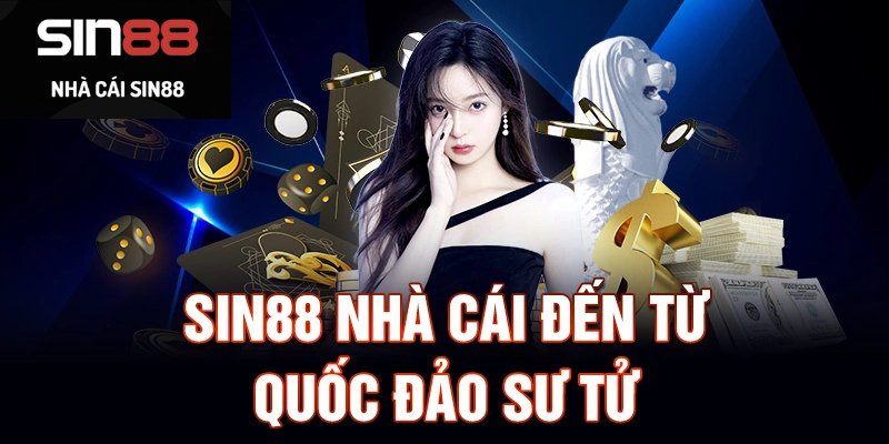 Nhà cái Sin88 - Địa chỉ đáng tin cậy cho người yêu thích cá cược